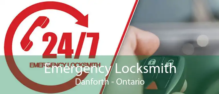 Emergency Locksmith Danforth - Ontario