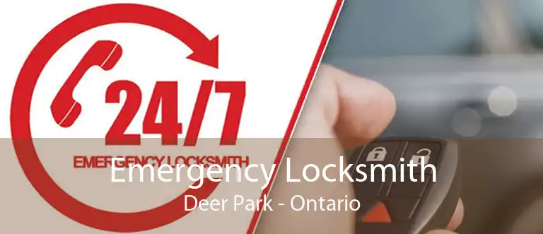 Emergency Locksmith Deer Park - Ontario