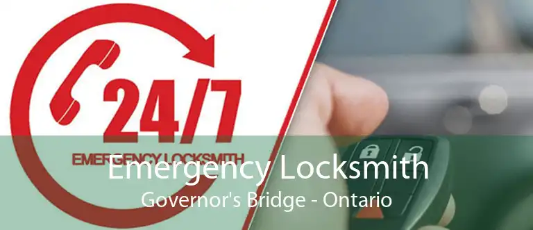Emergency Locksmith Governor's Bridge - Ontario