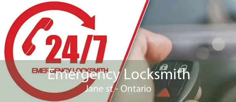 Emergency Locksmith Jane st - Ontario