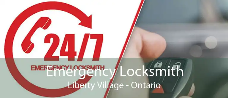Emergency Locksmith Liberty Village - Ontario