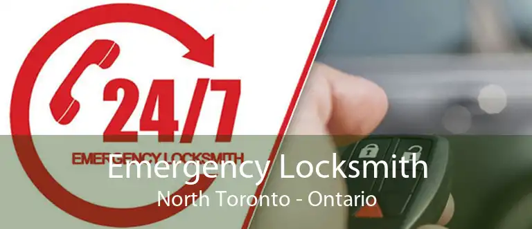 Emergency Locksmith North Toronto - Ontario