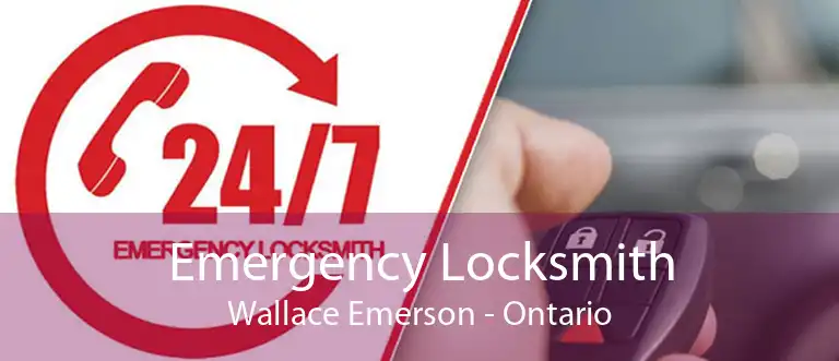 Emergency Locksmith Wallace Emerson - Ontario