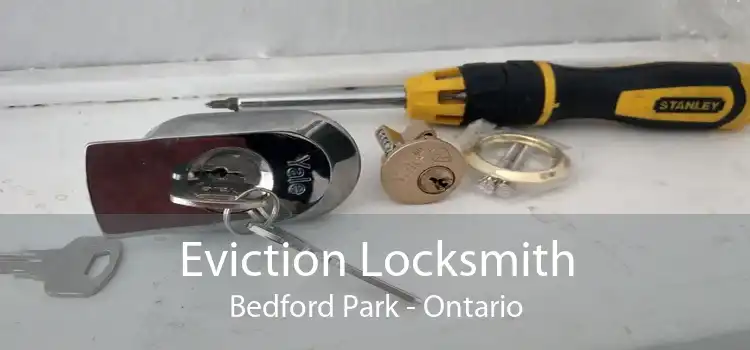 Eviction Locksmith Bedford Park - Ontario