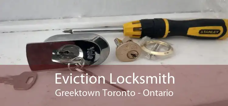 Eviction Locksmith Greektown Toronto - Ontario