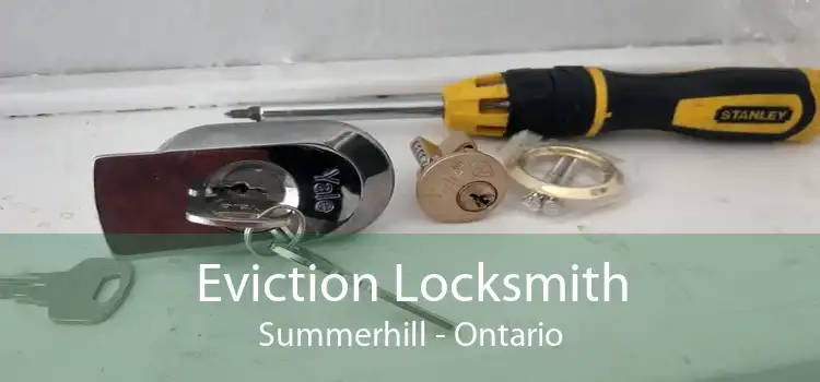 Eviction Locksmith Summerhill - Ontario