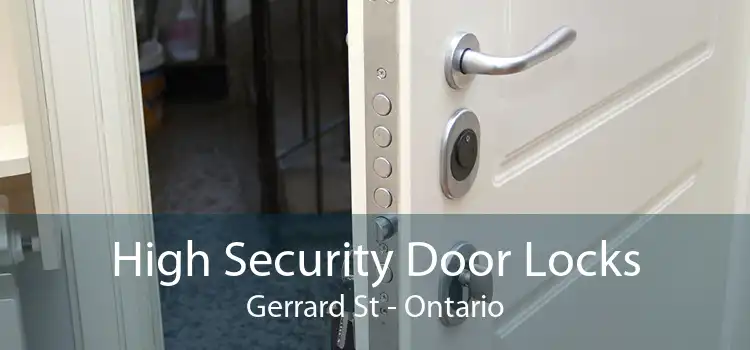 High Security Door Locks Gerrard St - Ontario