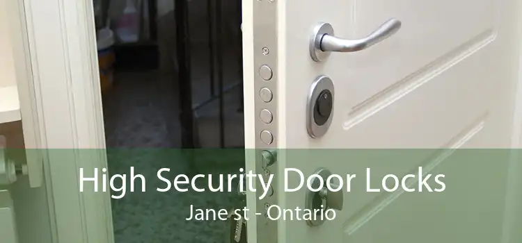 High Security Door Locks Jane st - Ontario