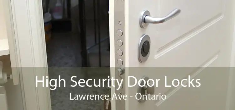 High Security Door Locks Lawrence Ave - Ontario