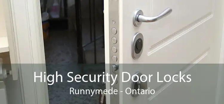 High Security Door Locks Runnymede - Ontario