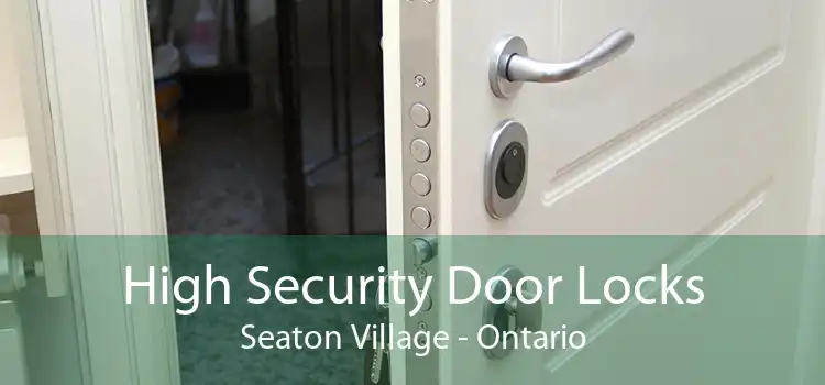 High Security Door Locks Seaton Village - Ontario