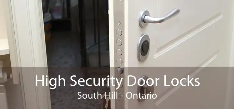 High Security Door Locks South Hill - Ontario