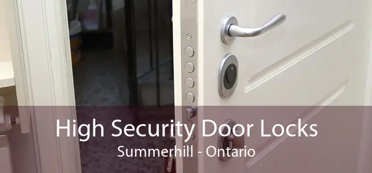 High Security Door Locks Summerhill - Ontario
