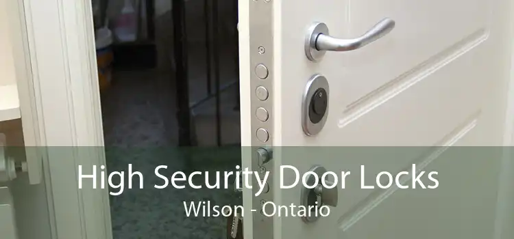 High Security Door Locks Wilson - Ontario