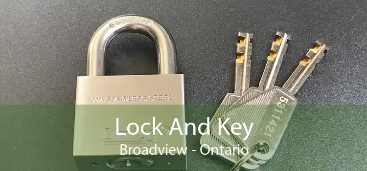 Lock And Key Broadview - Ontario
