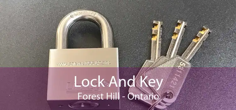 Lock And Key Forest Hill - Ontario