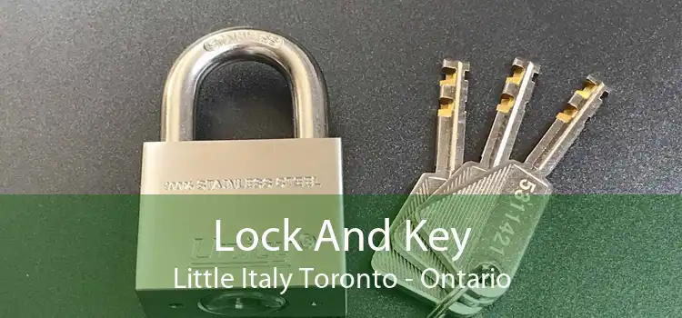 Lock And Key Little Italy Toronto - Ontario