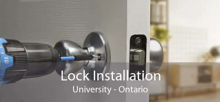 Lock Installation University - Ontario
