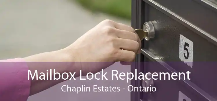 Mailbox Lock Replacement Chaplin Estates - Ontario