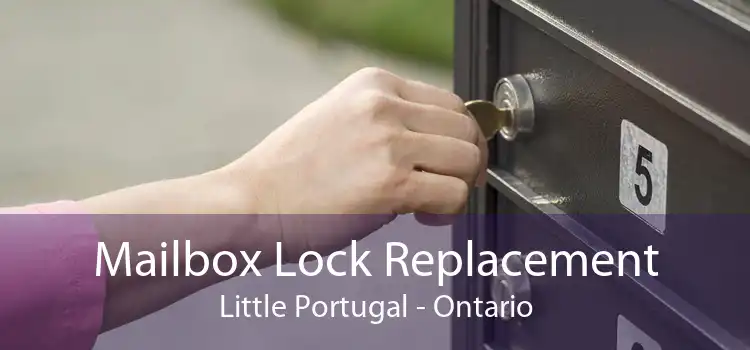 Mailbox Lock Replacement Little Portugal - Ontario