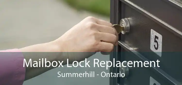 Mailbox Lock Replacement Summerhill - Ontario