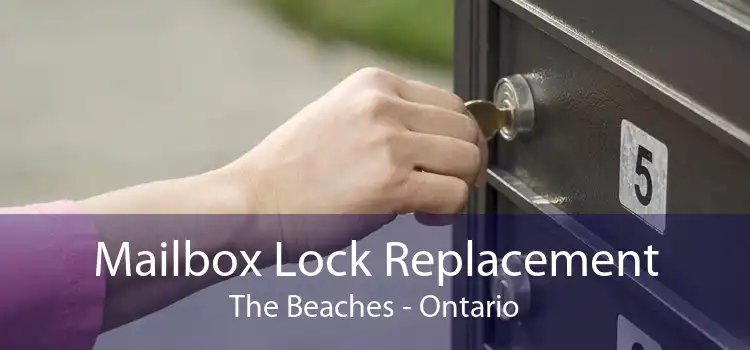 Mailbox Lock Replacement The Beaches - Ontario