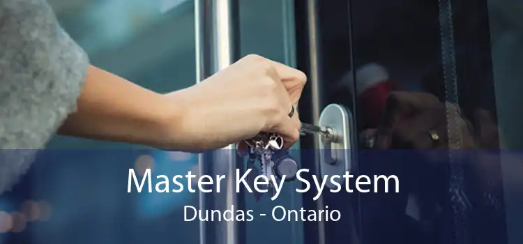 Master Key System Dundas - Ontario