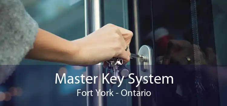 Master Key System Fort York - Ontario