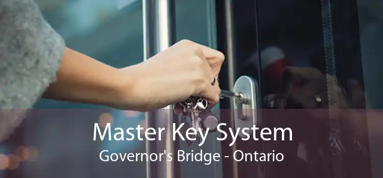 Master Key System Governor's Bridge - Ontario