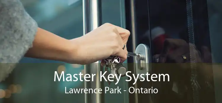 Master Key System Lawrence Park - Ontario