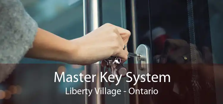 Master Key System Liberty Village - Ontario