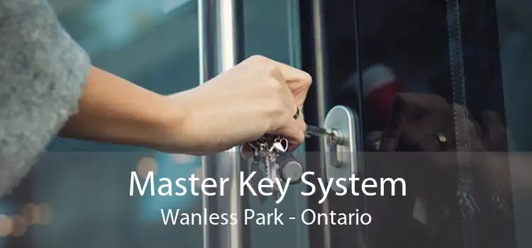 Master Key System Wanless Park - Ontario