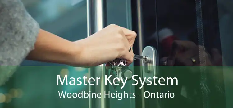 Master Key System Woodbine Heights - Ontario