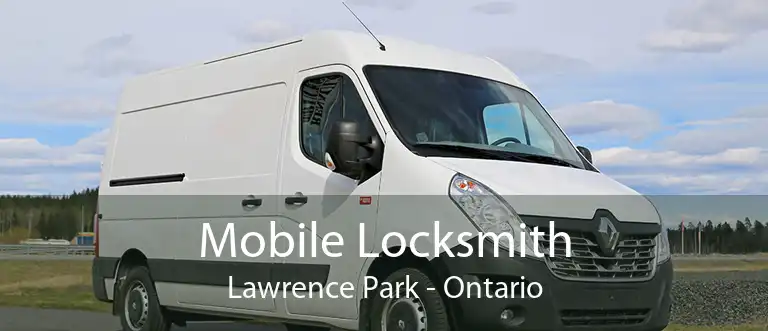 Mobile Locksmith Lawrence Park - Ontario