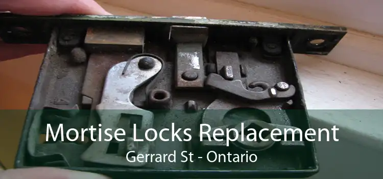 Mortise Locks Replacement Gerrard St - Ontario