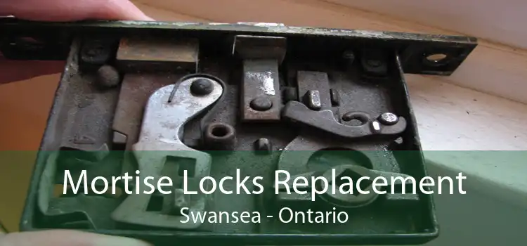 Mortise Locks Replacement Swansea - Ontario