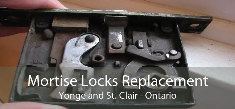 Mortise Locks Replacement Yonge and St. Clair - Ontario