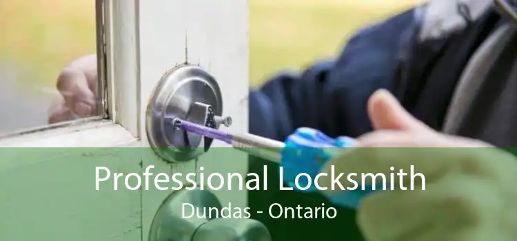 Professional Locksmith Dundas - Ontario
