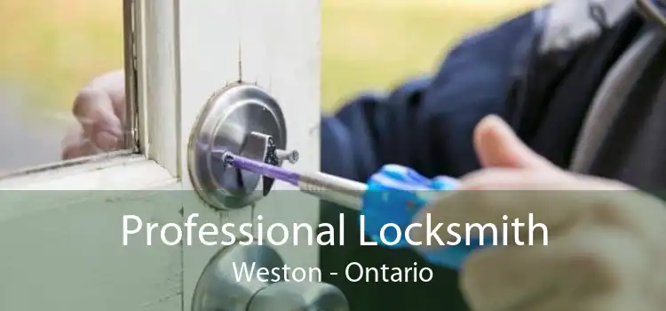 Professional Locksmith Weston - Ontario