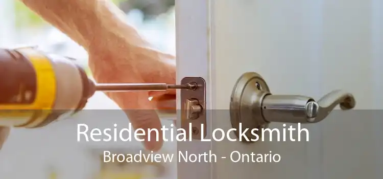 Residential Locksmith Broadview North - Ontario