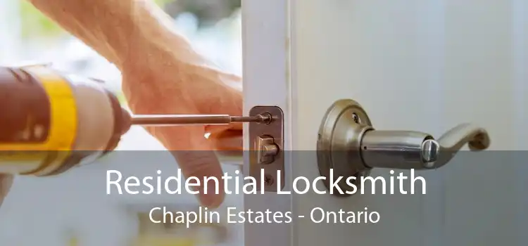 Residential Locksmith Chaplin Estates - Ontario
