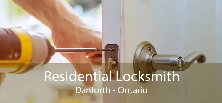 Residential Locksmith Danforth - Ontario