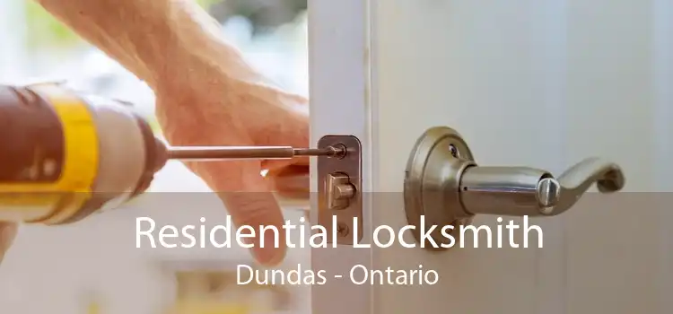 Residential Locksmith Dundas - Ontario