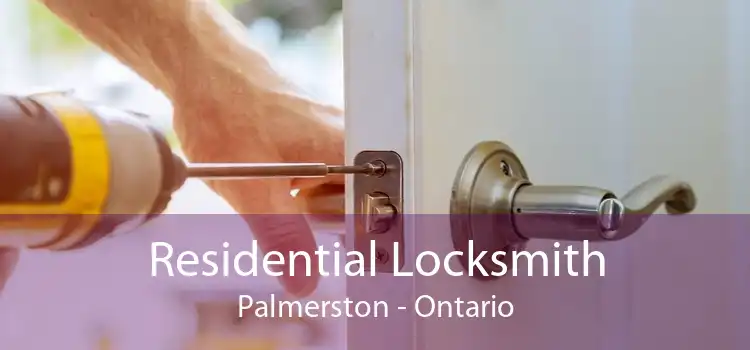 Residential Locksmith Palmerston - Ontario