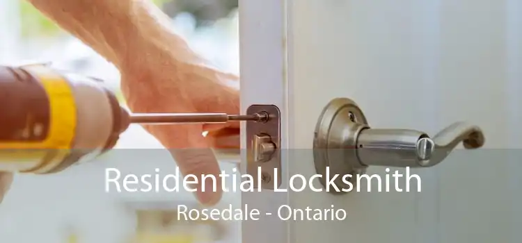 Residential Locksmith Rosedale - Ontario