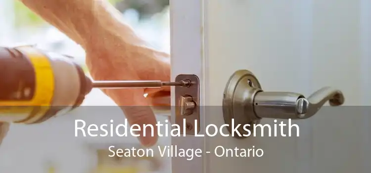 Residential Locksmith Seaton Village - Ontario