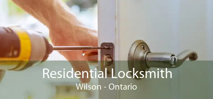 Residential Locksmith Wilson - Ontario