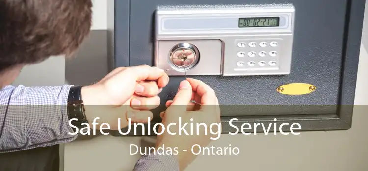 Safe Unlocking Service Dundas - Ontario