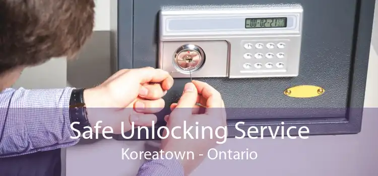 Safe Unlocking Service Koreatown - Ontario