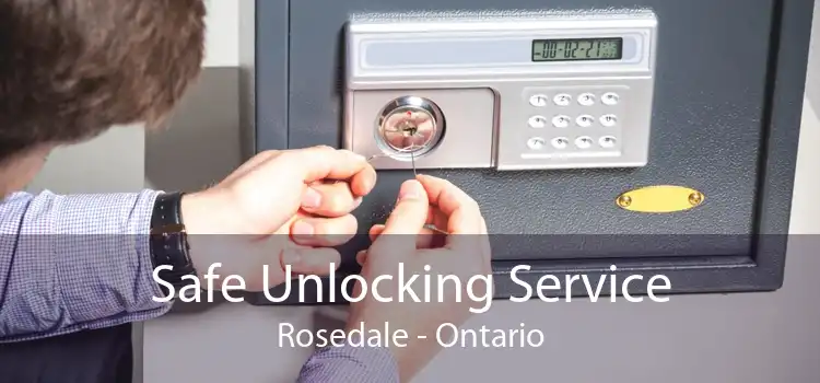 Safe Unlocking Service Rosedale - Ontario